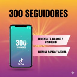 Imagen de 300 SEGUIDORES PARA TIKTOK